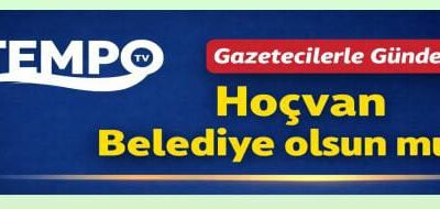GAZETECİLERLE GÜNDEM HER PAZAR TEMPO