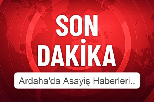 HABERLERİMİZİ SESLİ DİNLEMEK İÇİN ARDAHAN
